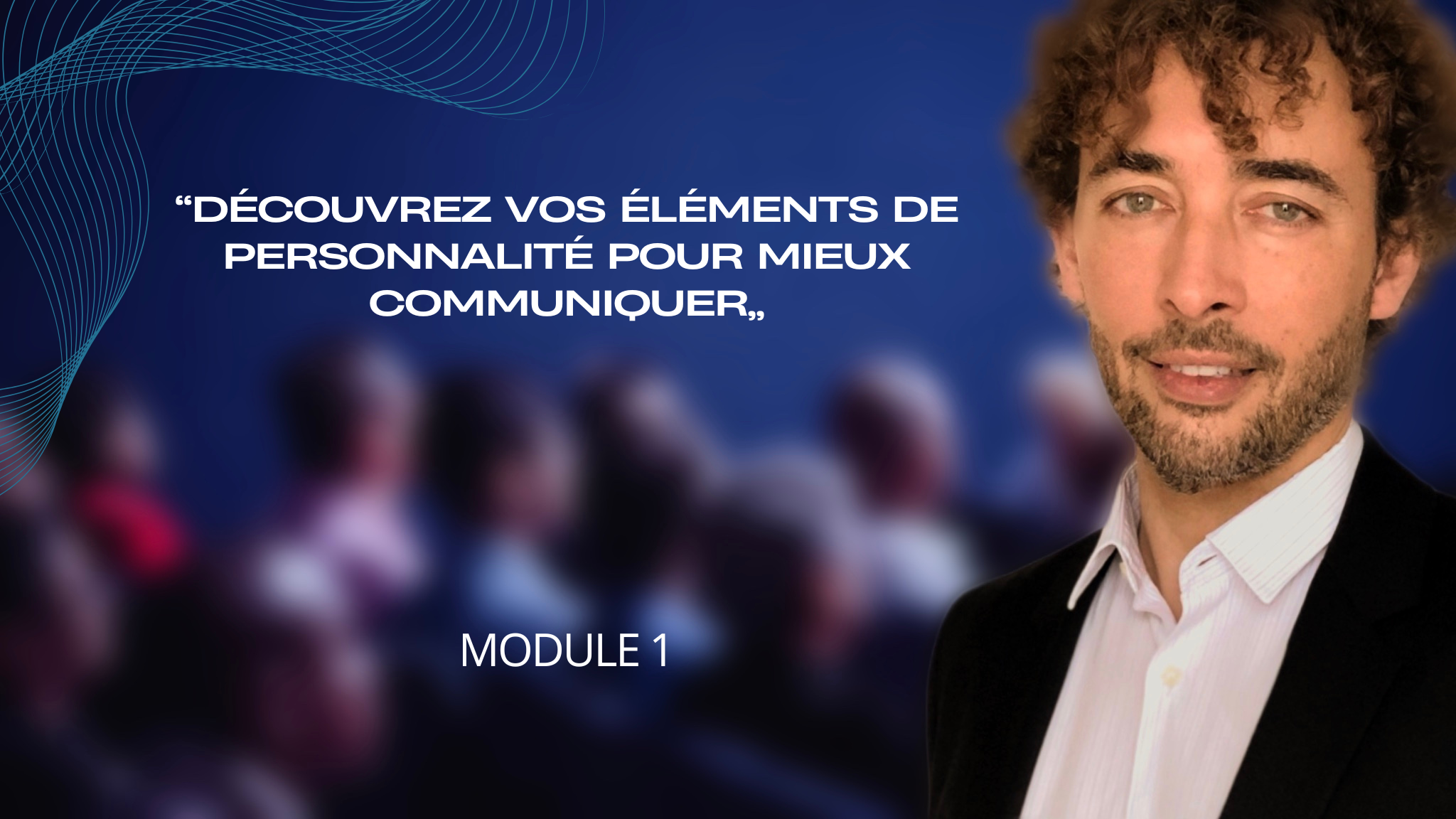 Formation découvrez vos éléments de personnalité pour mieux communiquer
